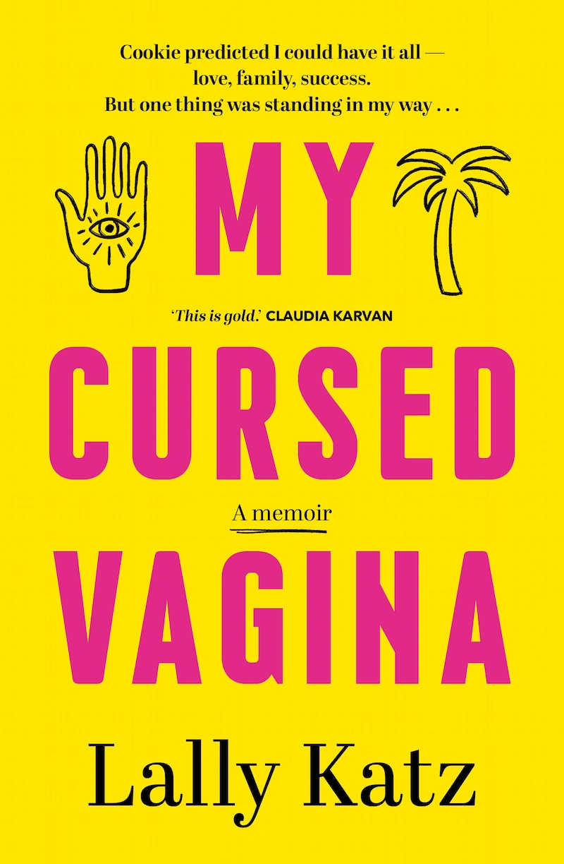 My Cursed Vagina - Lally Katz
